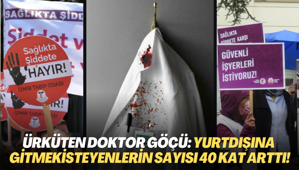 Ürküten doktor göçü: Yurtdışına gitmek isteyenlerin sayısı 40 kat arttı!