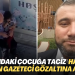 2 yaşındaki çocuğun taciz edilmesini haber yapan gazeteci gözaltına alındı