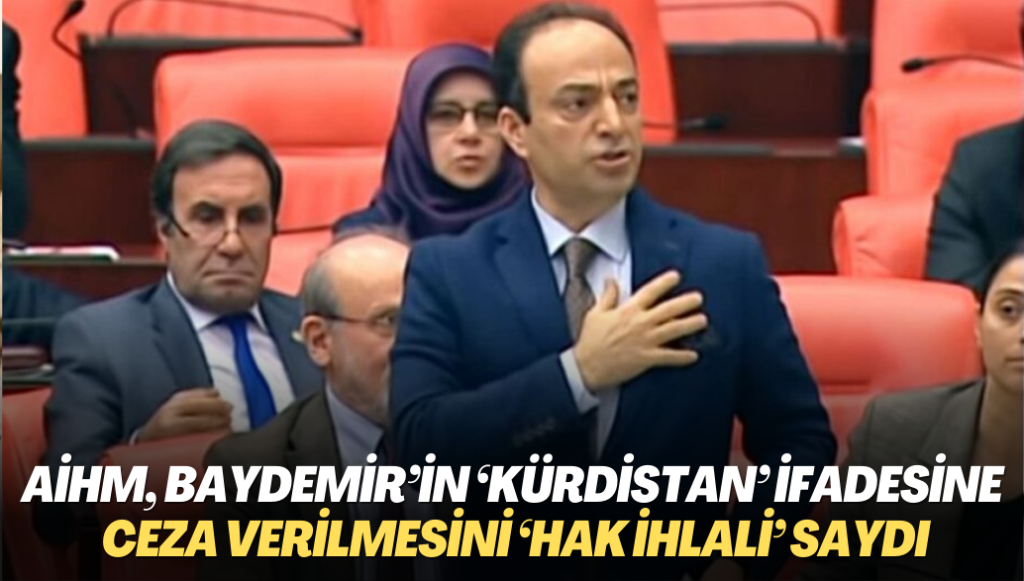 AİHM, Baydemir’in ‘Kürdistan’ ifadesine ceza verilmesini ‘hak ihlali’ saydı