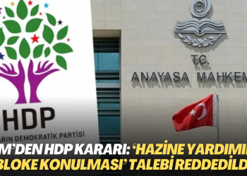 AYM’den HDP kararı: ‘Hazine yardımına bloke konulması’ talebi reddedildi