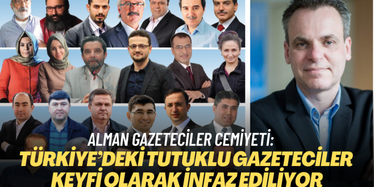 Alman Gazeteciler Cemiyeti: Türkiye’deki tutuklu gazeteciler keyfi olarak infaz ediliyor