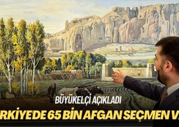 Büyükelçi açıkladı: Türkiye’de 65 bin Afgan seçmen var