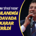 Ekrem İmamoğlu’nun ‘siyasi yasak’ talebiyle yargılandığı yeni davada ilk karar verildi
