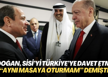 Erdoğan, Sisi’yi Türkiye’ye davet etmiş: “Aynı masaya oturup darbecileri meşrulaştırmam” demişti