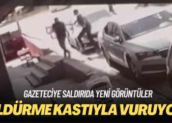 Gazeteciye saldırıda yeni görüntüler: Öldürme kastıyla vuruyor