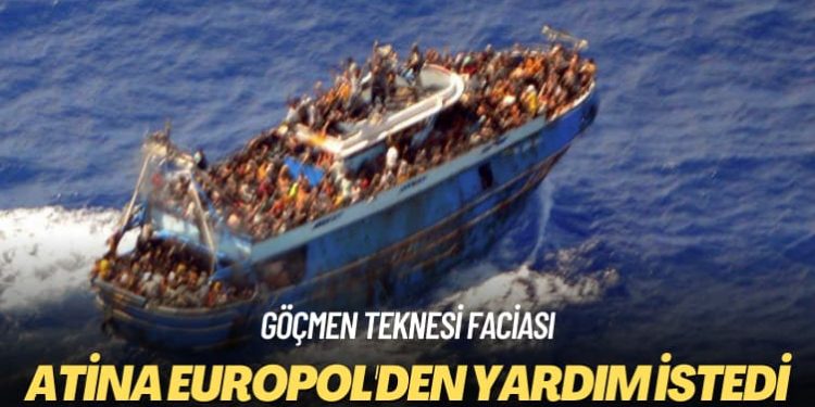 Göçmen teknesi faciası: Yunanistan Europol’den yardım istedi