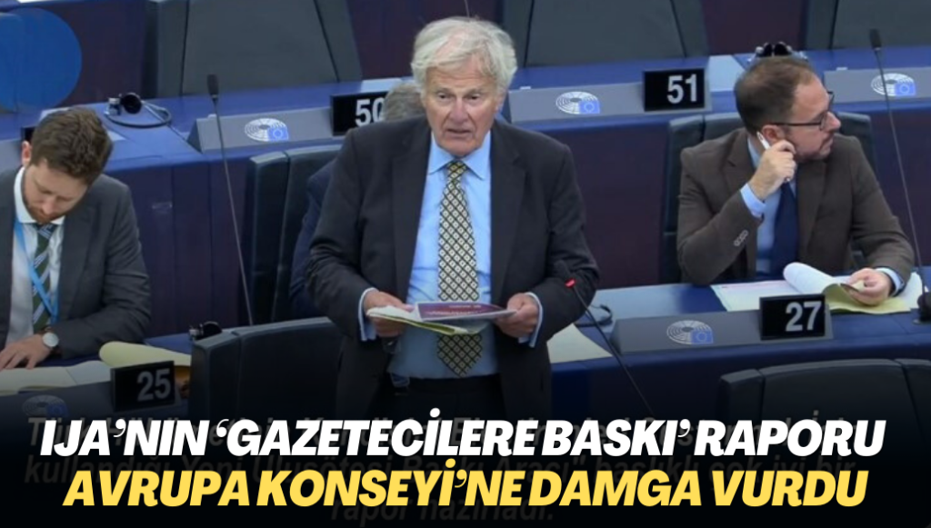 IJA’nın ‘Gazetecilere baskı’ raporu Avrupa Konseyi’ne damga vurdu