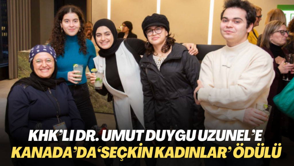 KHK’lı Dr. Umut Duygu Uzunel’e Kanada’da ‘Seçkin Kadınlar’ ödülü