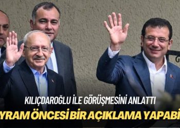 Kılıçdaroğlu ile görüşmesini anlattı: Bayram öncesi bir açıklama yapabilir