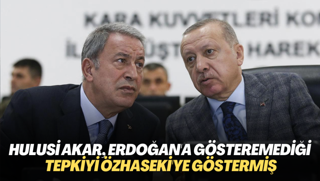 Kulis: Hulusi Akar, Erdoğan’a gösteremediği tepkiyi Özhaseki’ye göstermiş