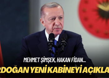 Mehmet Şimşek, Hakan Fidan… Erdoğan yeni kabineyi açıkladı