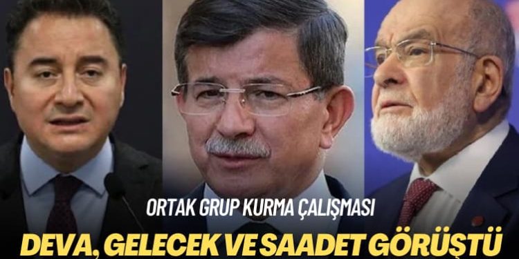 Ortak grup kurma çalışması: DEVA, Gelecek ve Saadet görüştü