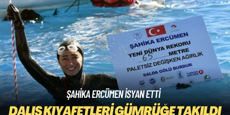 Şahika Ercümen isyan etti: Dalış kıyafetleri gümrüğe takıldı