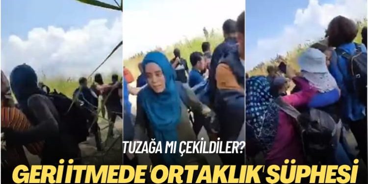 Tuzağa mı çekildiler? Geri itmede ‘ortaklık’ şüphesi