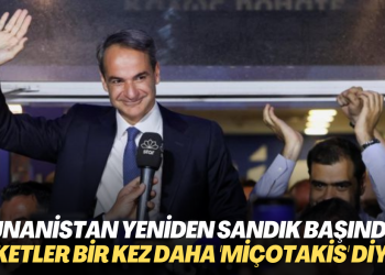 Yunanistan yeniden sandık başında: Anketler bir kez daha ‘Miçotakis’ diyor