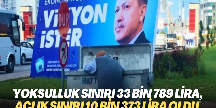 Türk-İş açıkladı: Yoksulluk sınırı 33 bin 789 lira, açlık sınırı 10 bin 373 lira