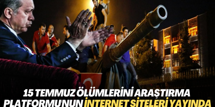 15 Temmuz Ölümlerini Araştırma Platformu’nun internet siteleri yayında
