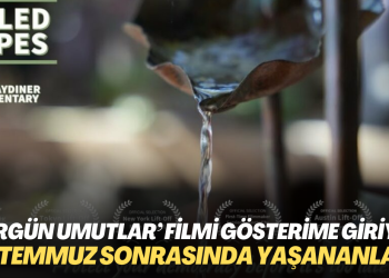 15 Temmuz gecesi ve sonrasında yaşananları anlatan ‘Sürgün Umutlar’ filmi gösterime giriyor