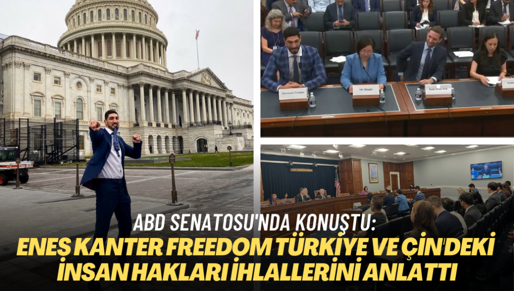 ABD senatosu’nda konuştu: Enes Kanter Freedom Türkiye ve Çin’deki insan hakları ihlallerini anlattı