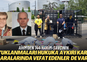 AİHM 144 hakim-savcının daha tutuklanmasını hukuka aykırı buldu: Aralarında vefat eden yargı mensupları da var