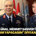 Abidin Ünal, Mehmet Şanver’i “Hava Kuvvetleri Komutanı yapacağım” diye kandırmış