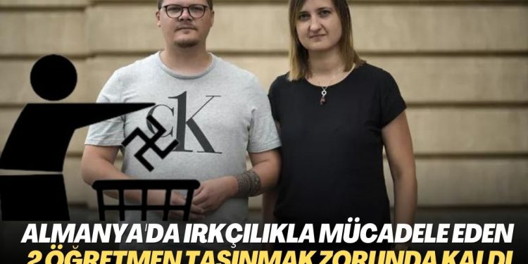 Almanya’da Irkçılıkla mücadele eden iki öğretmen taşınmak zorunda kaldı