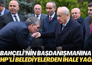 Bahçeli’nin başdanışmanına MHP’li belediyelerden ihale yağdı