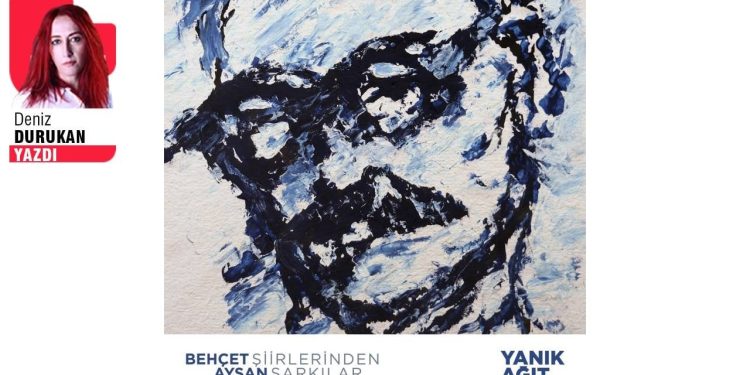 Behçet Aysan’ın Şiirlerinden Şarkılar: 'Yanık Ağıt'