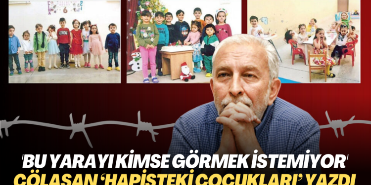 Çölaşan ‘hapisteki çocukları’ hatırlattı: Bu yarayı kimse görmek istemiyor