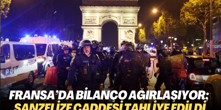 Fransa’da bilanço ağırlaşıyor; Şanzelize Caddesi tahliye edildi