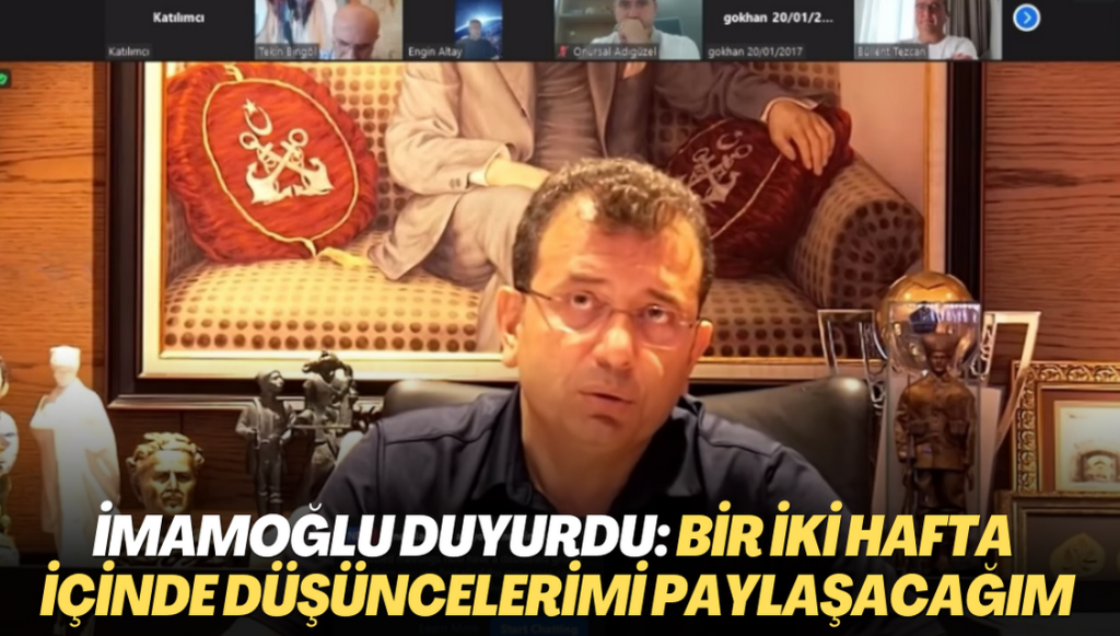 İmamoğlu duyurdu: Bir iki hafta içinde düşüncelerimi paylaşacağım