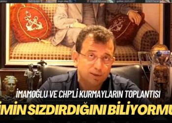 İmamoğlu ve CHP’li kurmayların toplantısı: Kimin sızdırdığını biliyormuş