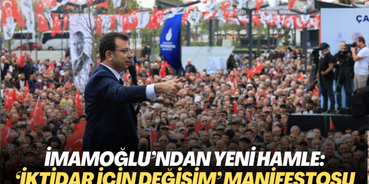 İmamoğlu’ndan yeni hamle: ‘İktidar İçin Değişim’ manifestosu yayınlandı