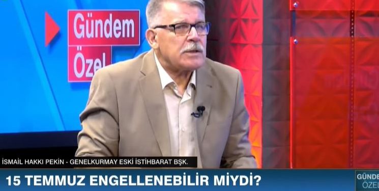 İsmail Hakkı Pekin: Devletin 15 Temmuz’dan haberi vardı, ‘temizlik’ için böyle bir şey şarttı