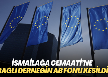 İsmailağa Cemaati’ne bağlı derneğin AB fonu kesildi: Avrupa değerlerine saygı göstermiyor