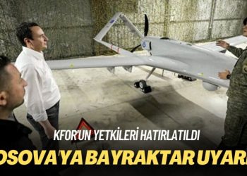 KFOR’un yetkileri hatırlatıldı: Kosova’ya Bayraktar uyarısı
