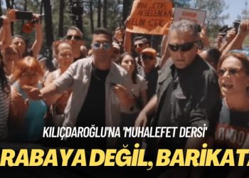 Kılıçdaroğlu’na ‘muhalefet dersi’: Arabaya değil, barikata