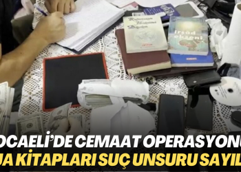 Kocaeli’de cemaat operasyonu: Dua kitapları suç unsuru sayıldı