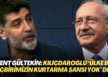 Levent Gültekin: ‘Kılıçdaroğlu’na aday olmayın’ dedim, ‘ülke bitti hiçbirimizin kurtarma şansı yok’ dedi