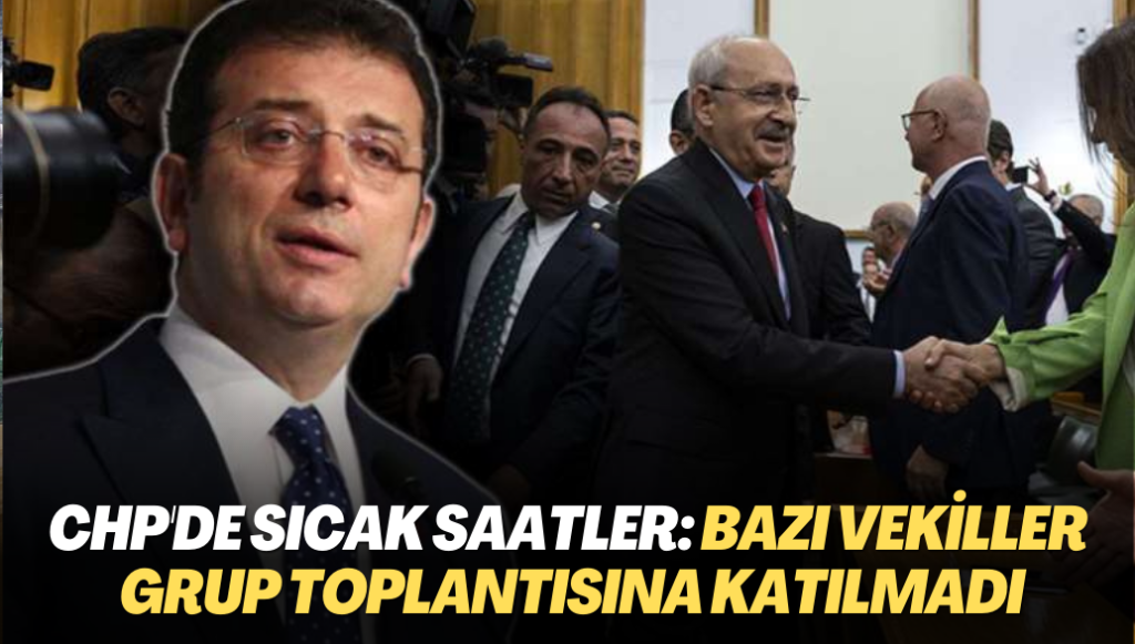 Manifesto öncesi CHP’de sıcak saatler: Bazı milletvekilleri grup toplantısına katılmadı