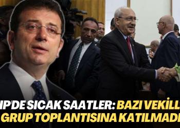 Manifesto öncesi CHP’de sıcak saatler: Bazı milletvekilleri grup toplantısına katılmadı