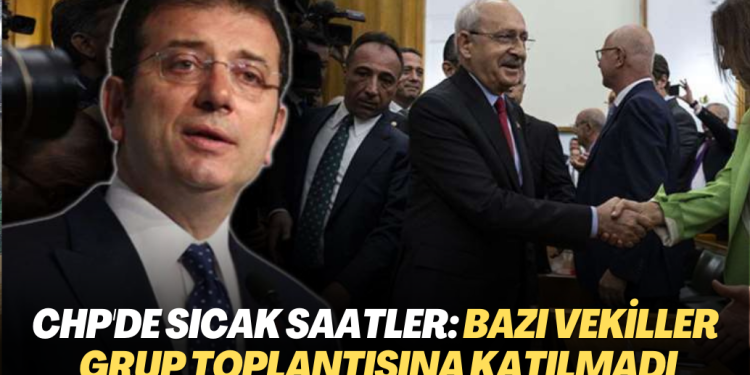 Manifesto öncesi CHP’de sıcak saatler: Bazı milletvekilleri grup toplantısına katılmadı