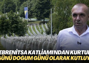 Srebrenitsa katliamı’ndan kurtuldu: O günü doğum günü olarak kutluyor