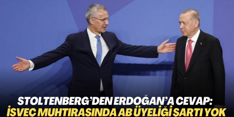 Stoltenberg’den Erdoğan’a cevap: İsveç bütün şartları yerine getirdi, muhtırada AB üyeliği şartı yok