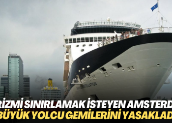 Turizmi sınırlamak isteyen Amsterdam büyük yolcu gemilerini yasakladı