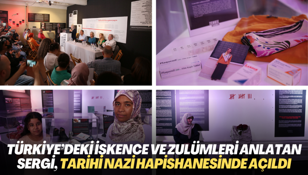 Türkiye’deki işkence ve zulümleri anlatan sergi, tarihi Nazi hapishanesinde açıldı