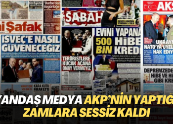 Yandaş medya AKP’nin yaptığı zamlara sessiz kaldı