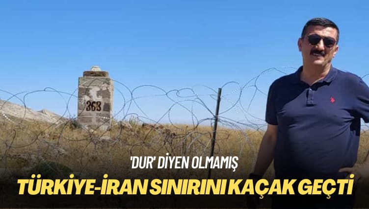 ‘Dur’ diyen olmamış: Türkiye-İran sınırını kaçak geçti