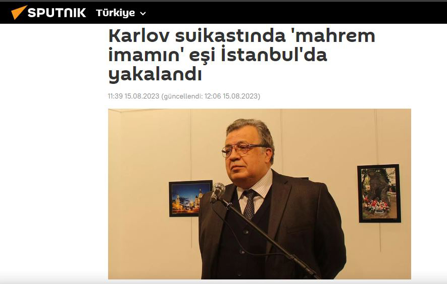 ‘Operasyonel’ Karlov haberi; Sputnik Türkiye, AKP rejimine çanak tutuyor