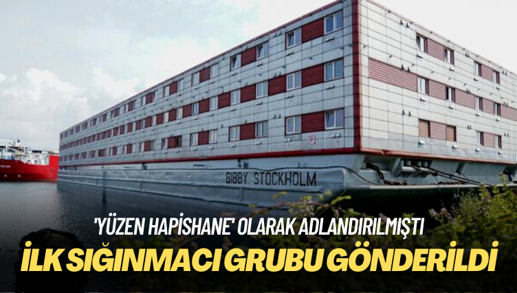 ‘Yüzen hapishane’ olarak adlandırılmıştı: İlk sığınmacı grubu gönderildi